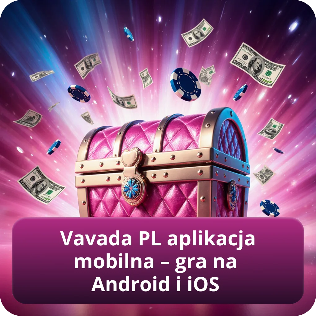 Vavada PL aplikacja mobilna – gra na Android i iOS wersja mobilna Vavada PL aplikacja mobilna – gra na Android i iOS